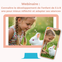 Webinaire : Connaître le développement de l’enfant de 5 à 8 ans pour mieux réfléchir et adapter ses séances